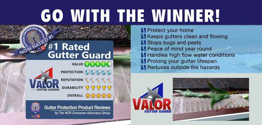 Valor rated the number one gutter guard by Gutter Protection Product Reviews, The NCR Consumer Advocacy Group